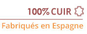 100% CUIR. Fabriqués en Espagne 100% CUIR. Fabriqués en Espagne